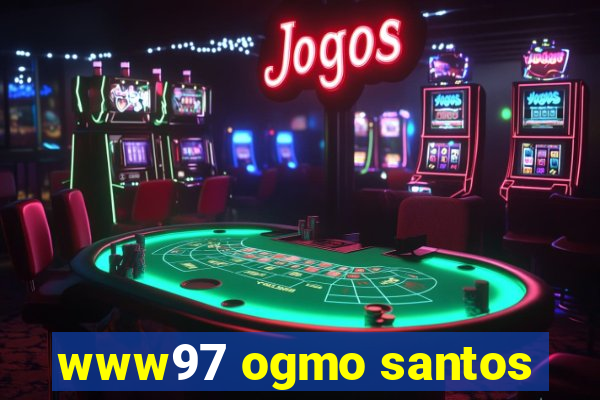 www97 ogmo santos